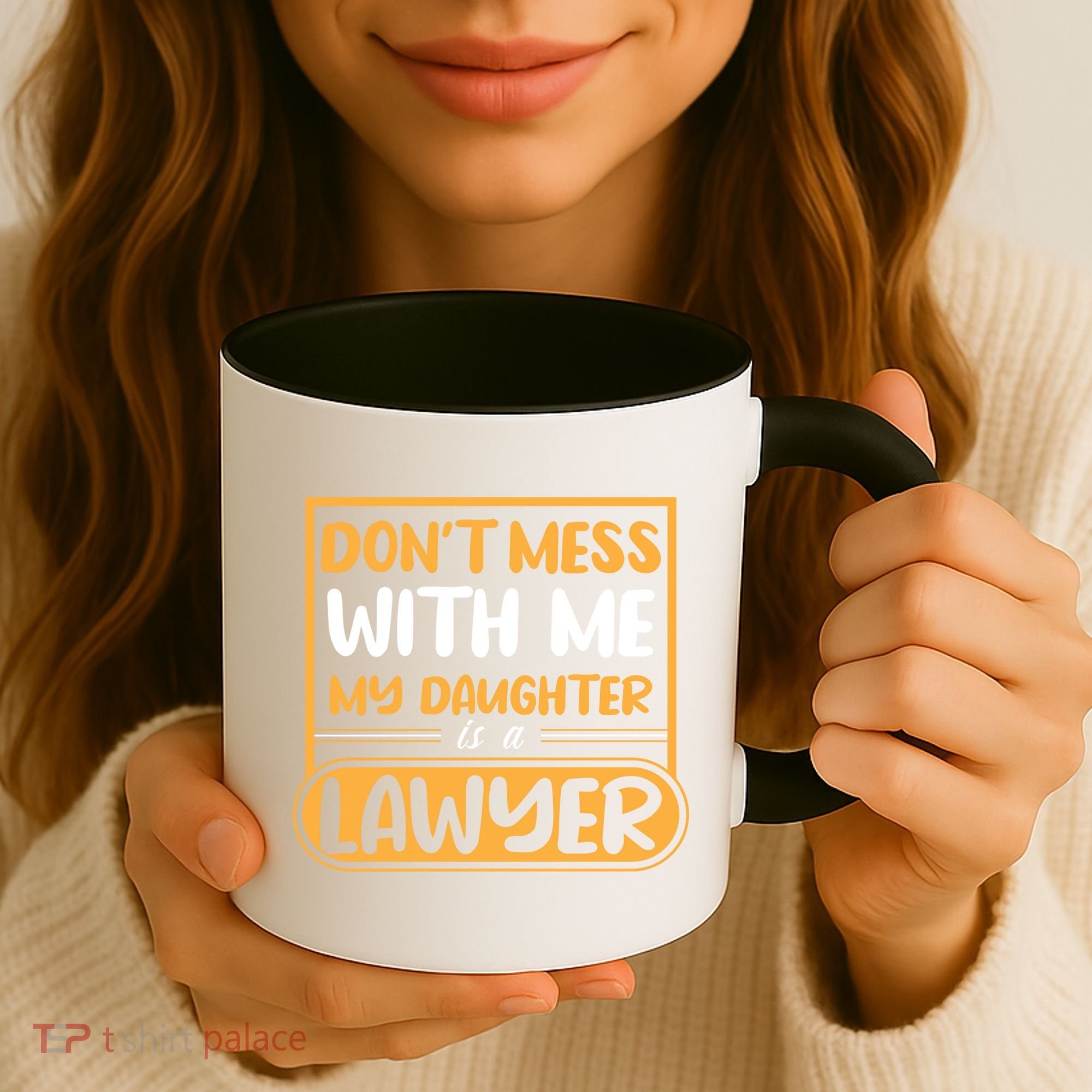 My Daughter Is A Lawyer Gift Coffee Mug