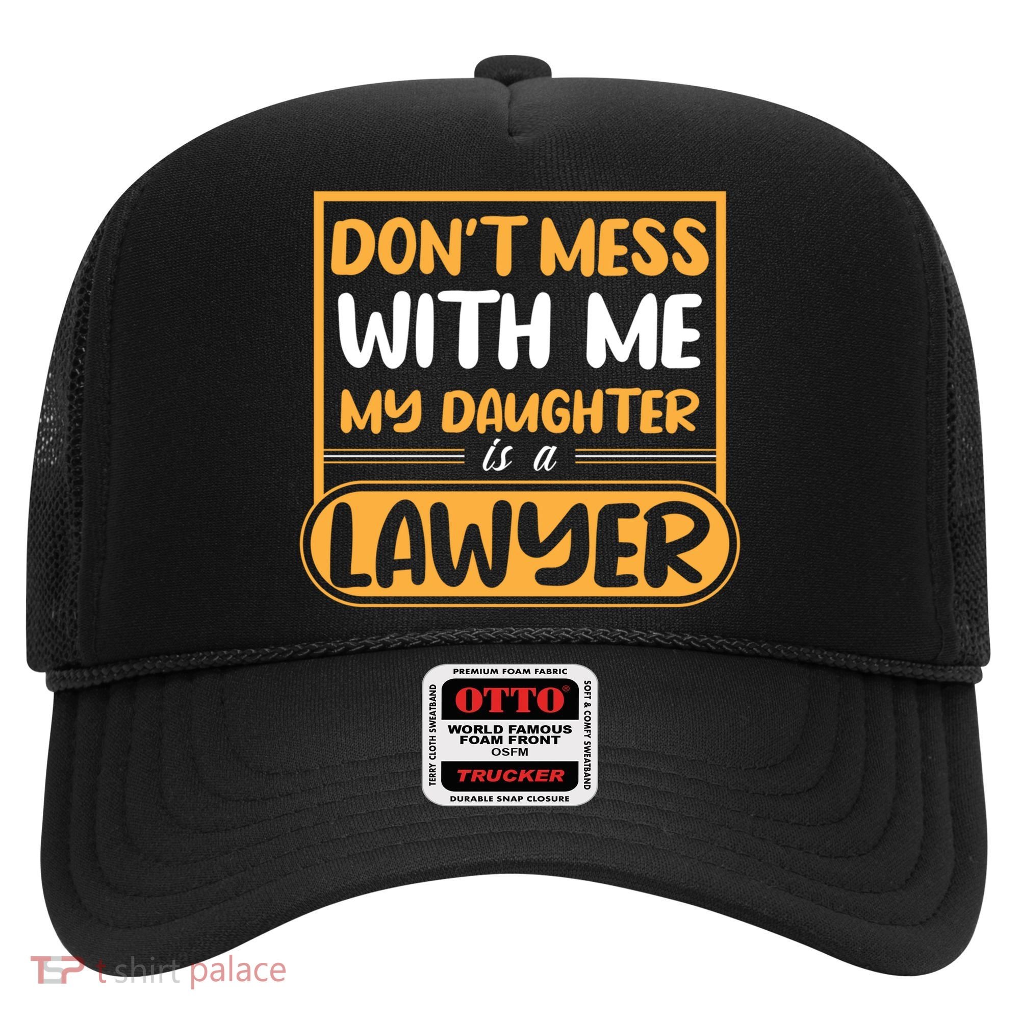 My Daughter Is A Lawyer Gift Hat