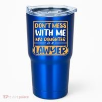 My Daughter Is A Lawyer Gift Tumbler thumb 0