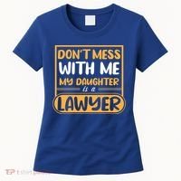 My Daughter Is A Lawyer Gift Women's T-Shirt thumb 0