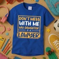My Daughter Is A Lawyer Gift Kids T-Shirt thumb 3