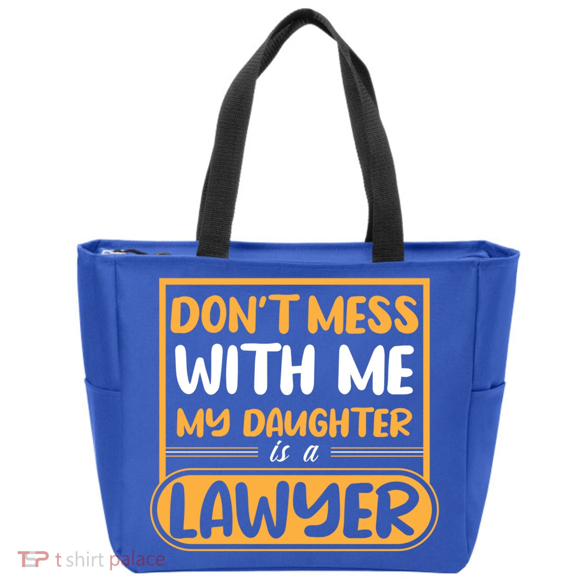My Daughter Is A Lawyer Gift Tote Bag
