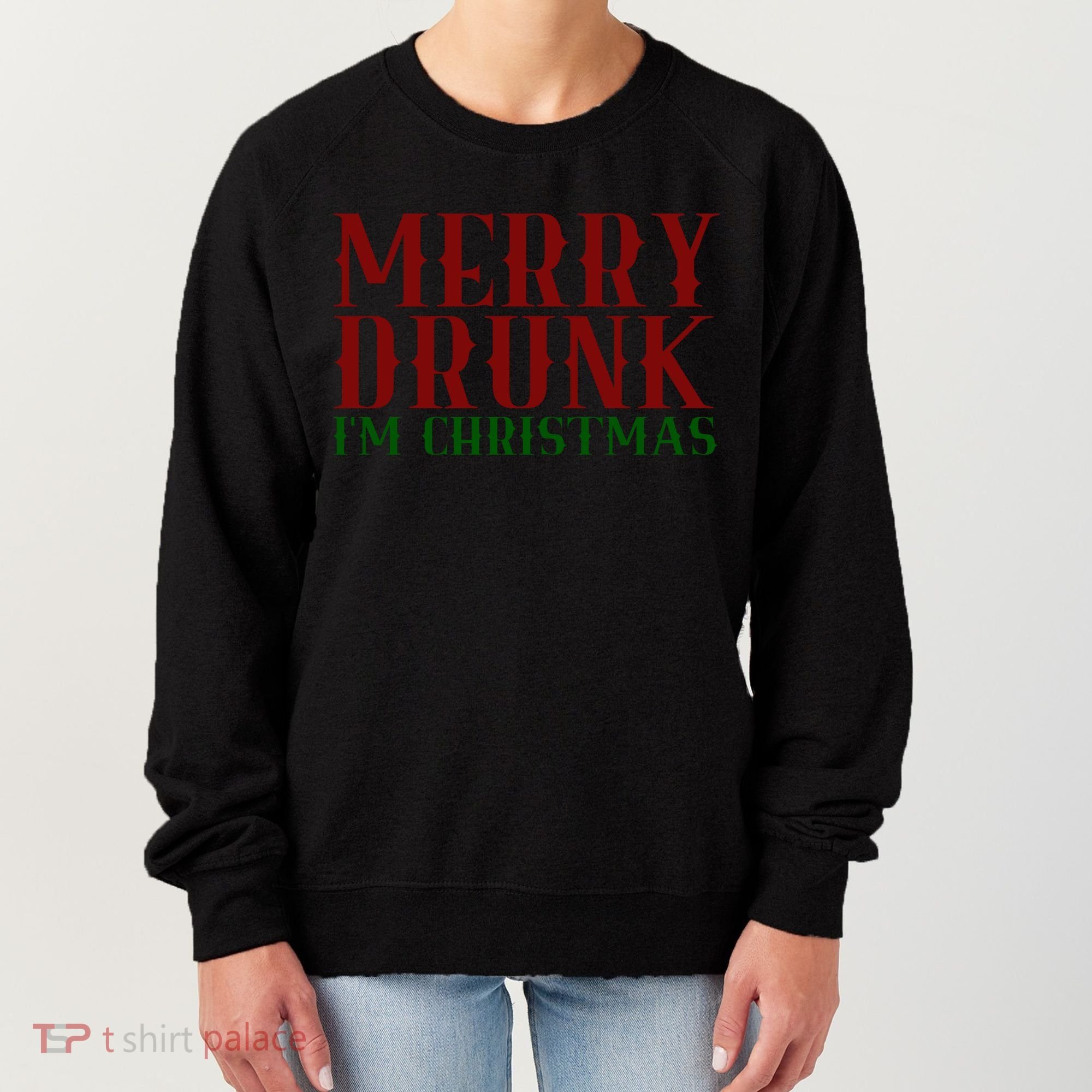 Merry Drunk Im Christmas Funny Holiday Women's Sweatshirt