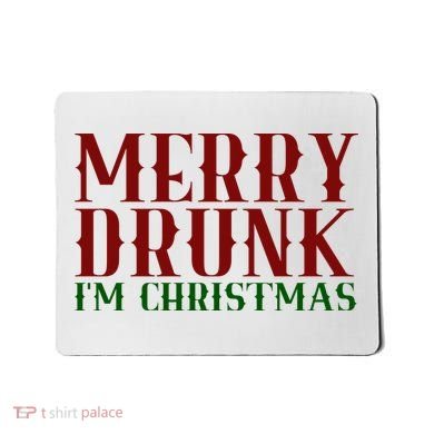 Merry Drunk Im Christmas Funny Holiday Mousepad