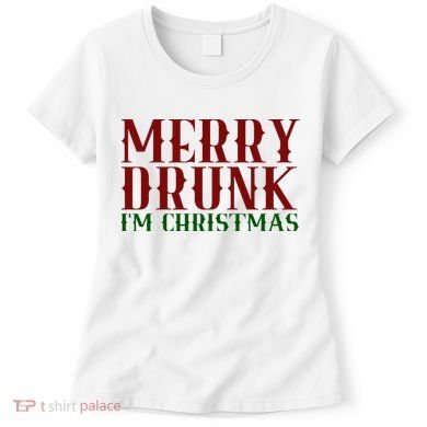 Merry Drunk Im Christmas Funny Holiday Women's T-Shirt