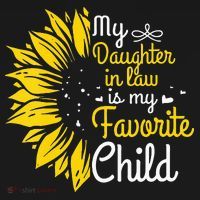 My Daughter In Law Is My Favorite Child Funny Family Humor T-Shirt thumb 7