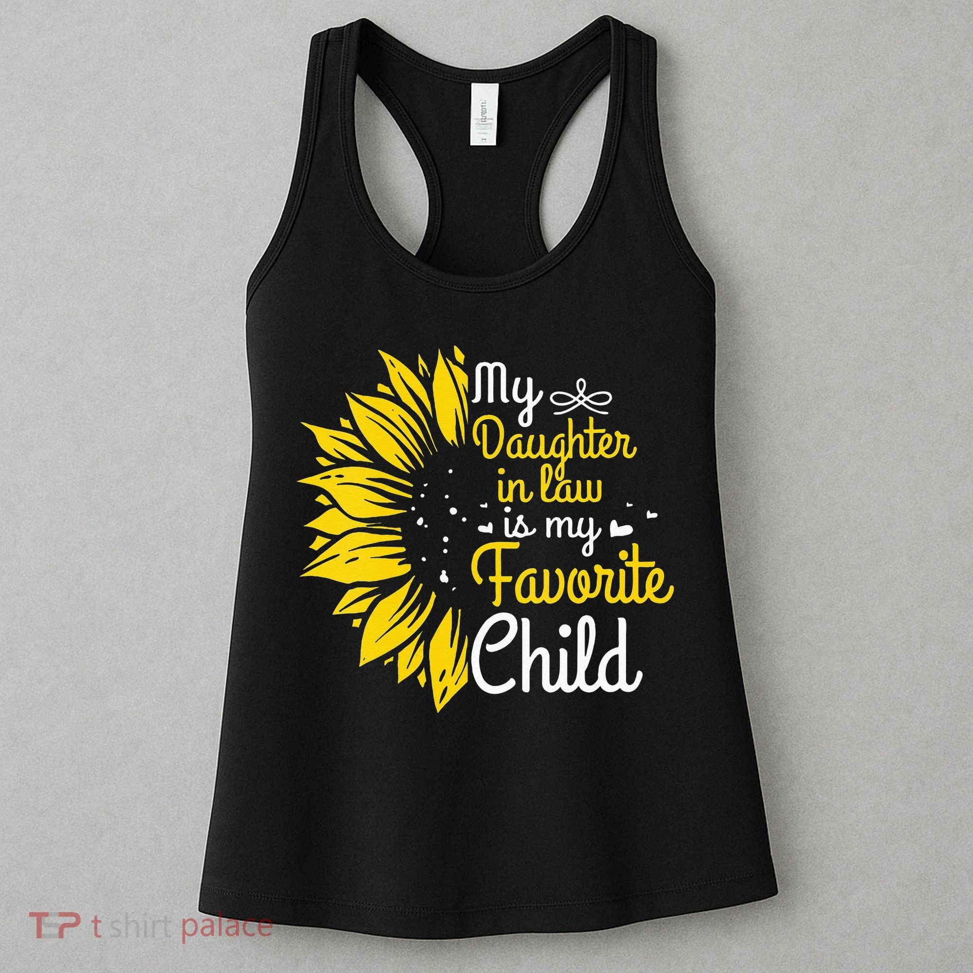 My Daughter In Law Is My Favorite Child Funny Family Humor Women's Tank Top