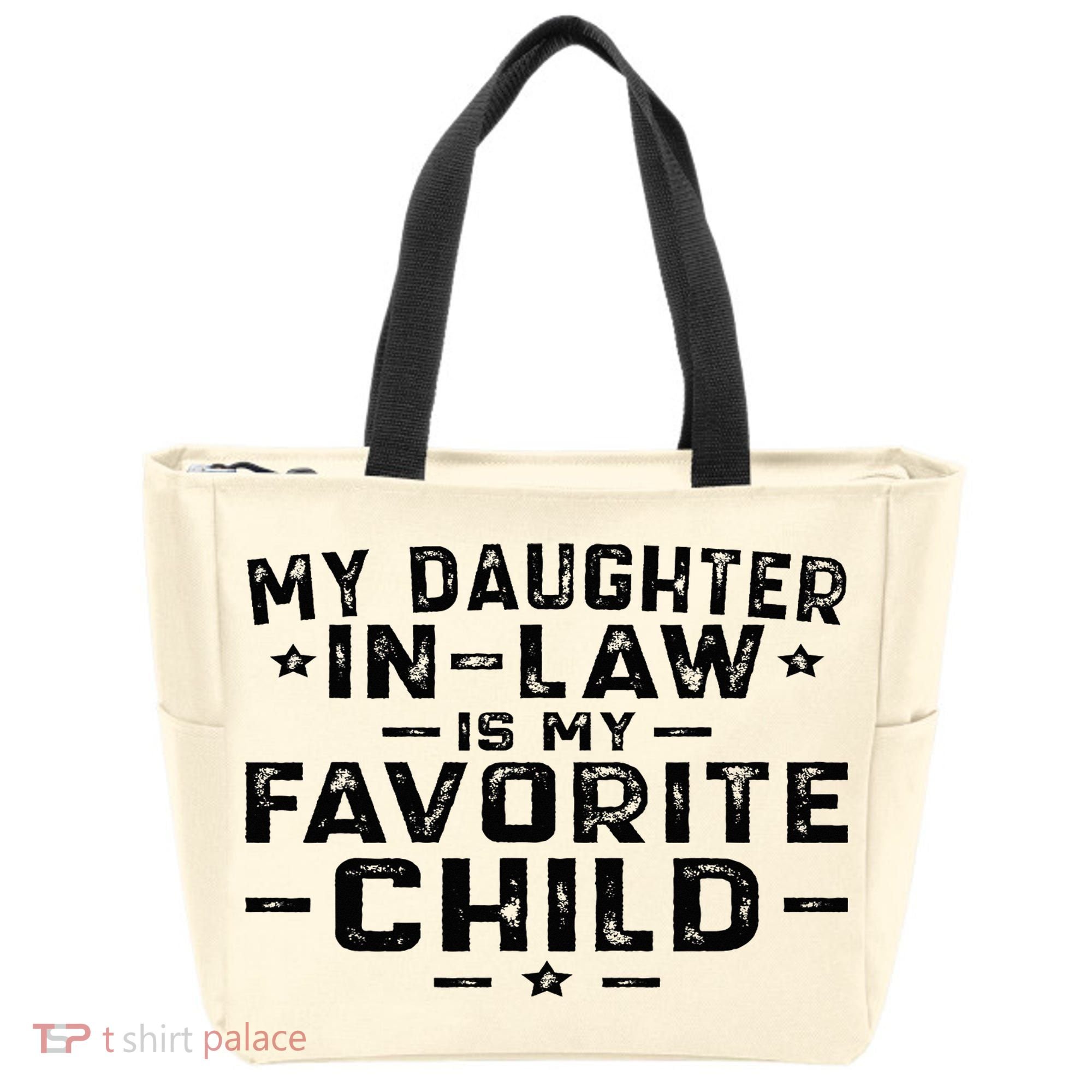 My Daughter In Law Is My Favorite Child Tote Bag