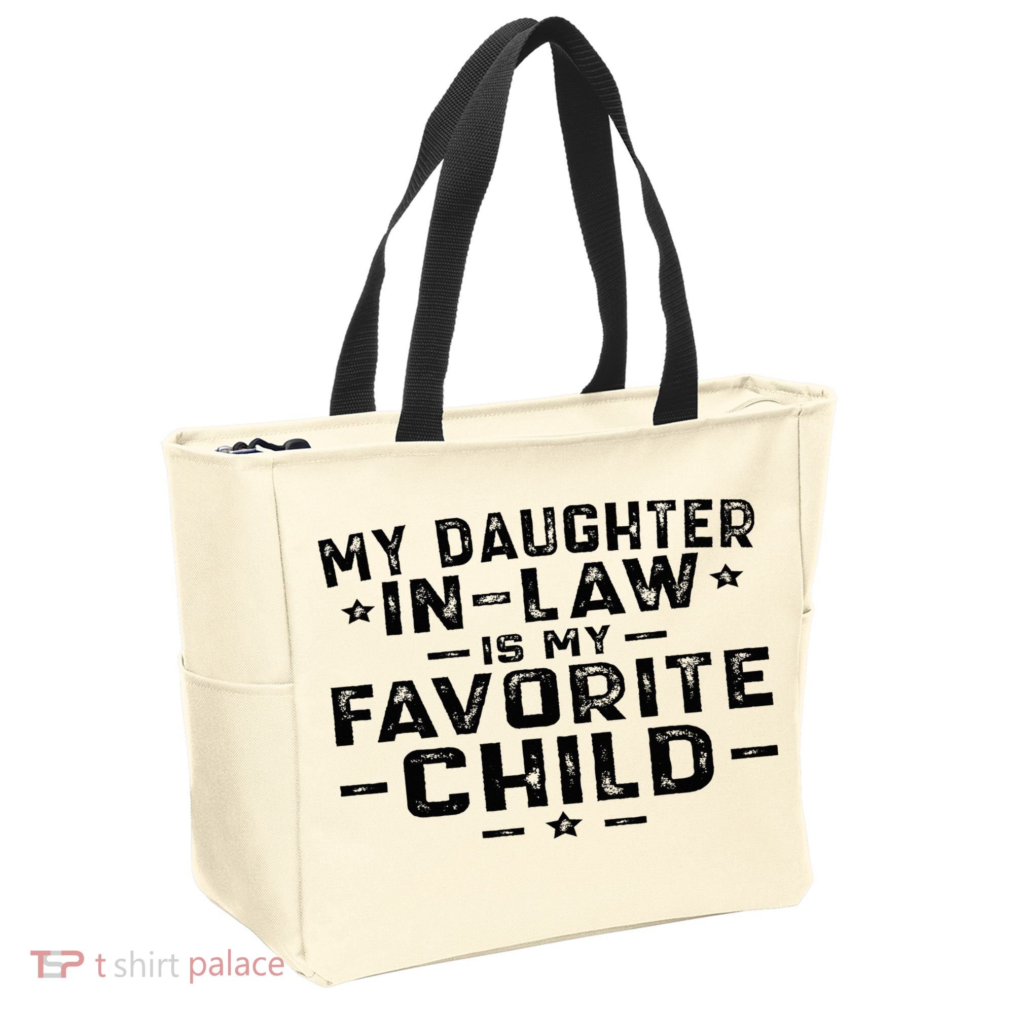 My Daughter In Law Is My Favorite Child Tote Bag