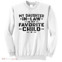 My Daughter In Law Is My Favorite Child Sweatshirt thumb 0