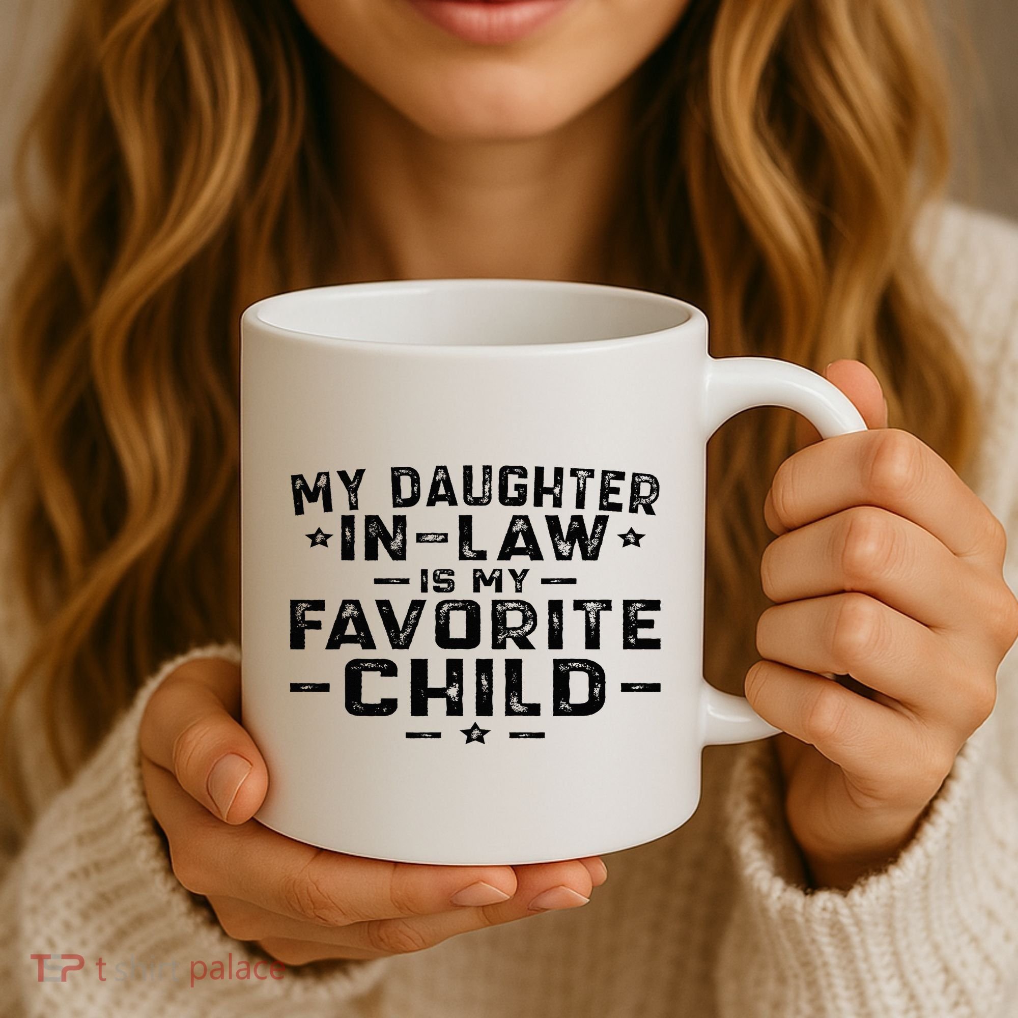 My Daughter In Law Is My Favorite Child Coffee Mug