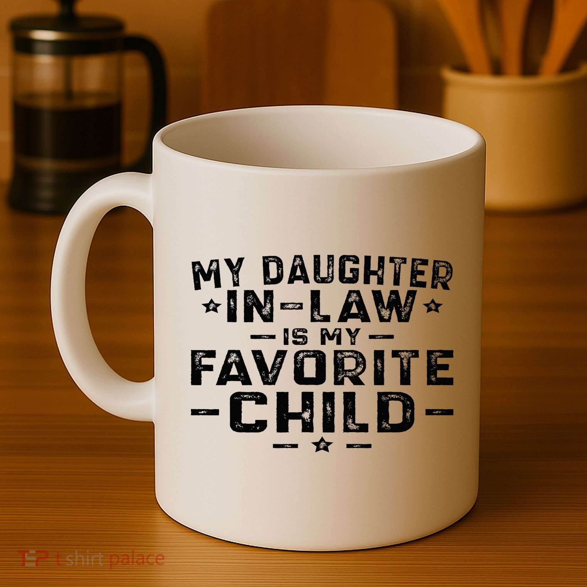 My Daughter In Law Is My Favorite Child Coffee Mug