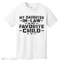 My Daughter In Law Is My Favorite Child Kids T-Shirt thumb 0