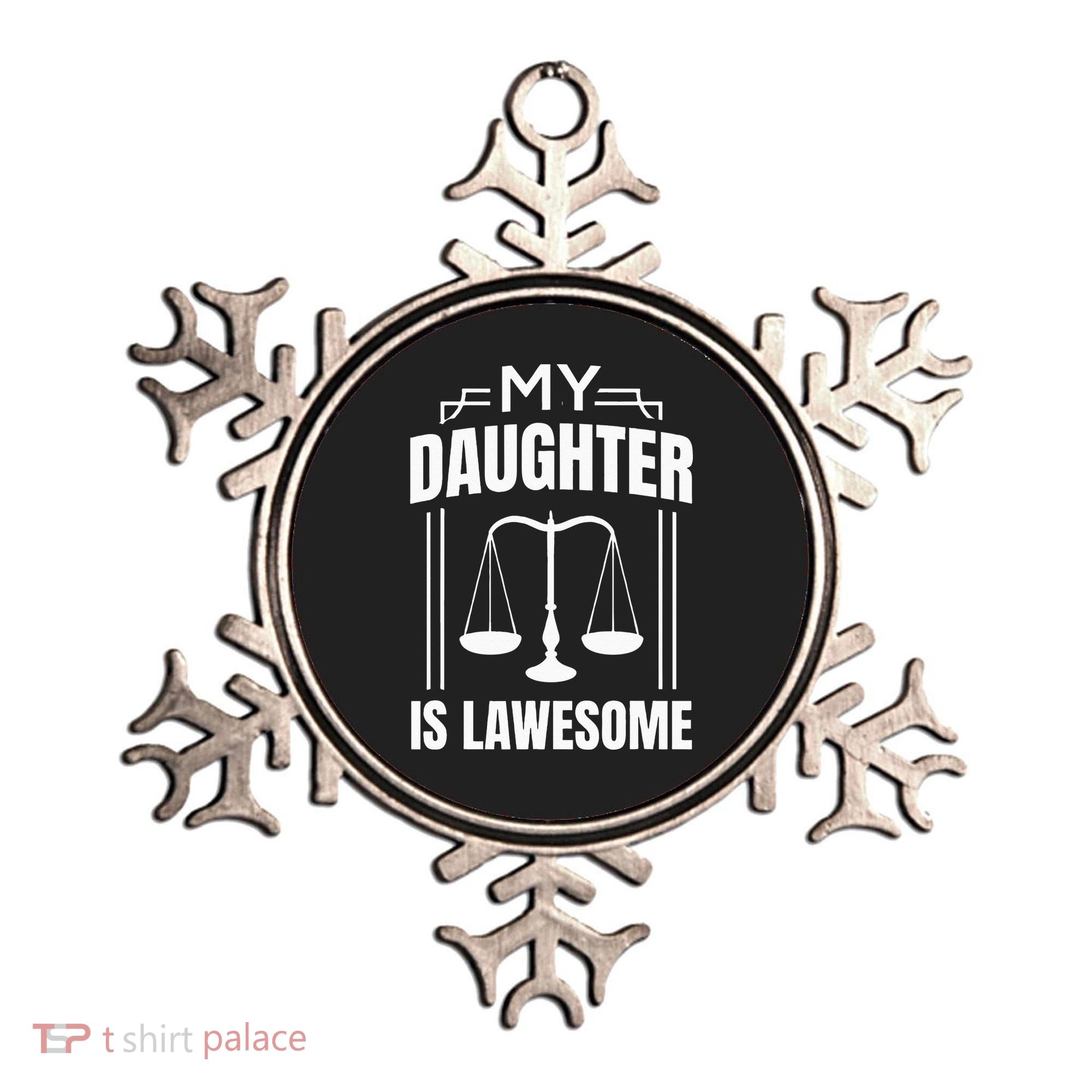 My Daughter Is Lawesome Daughter Lawyer Law Student Ornament
