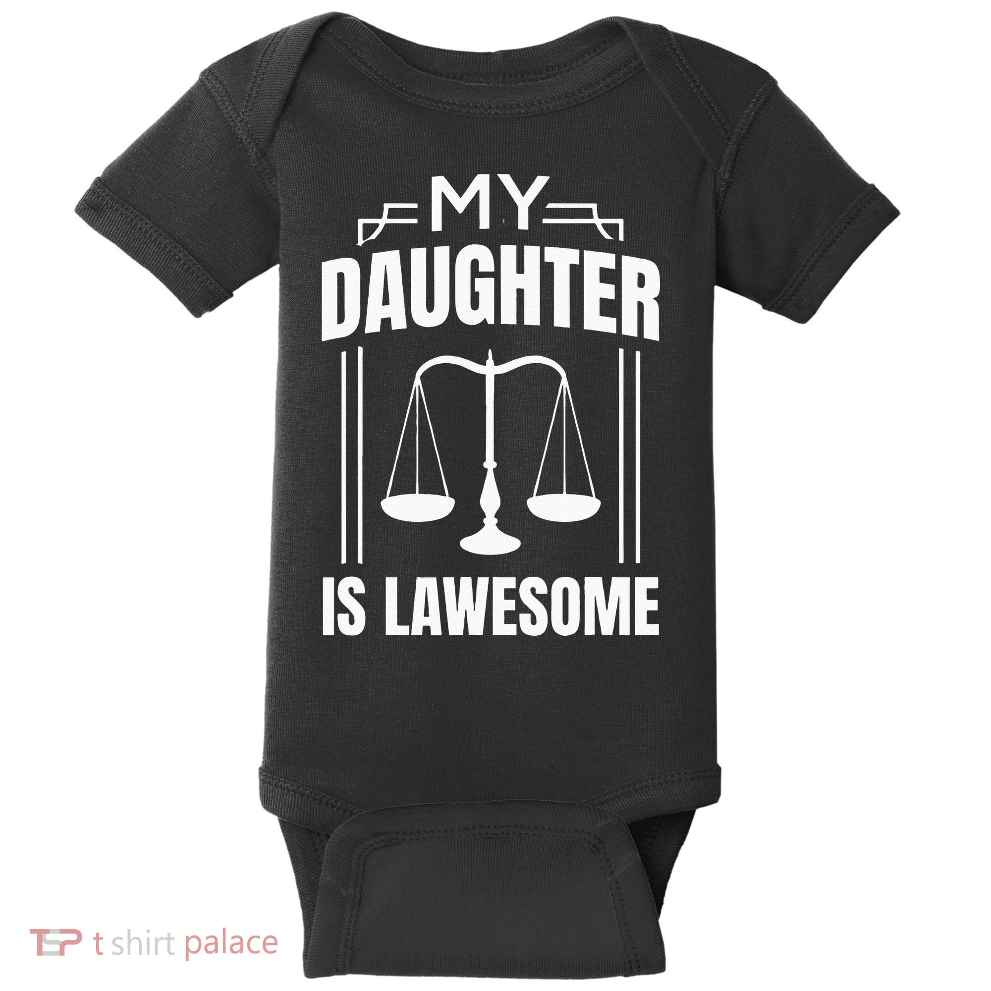 My Daughter Is Lawesome Daughter Lawyer Law Student Baby Bodysuit
