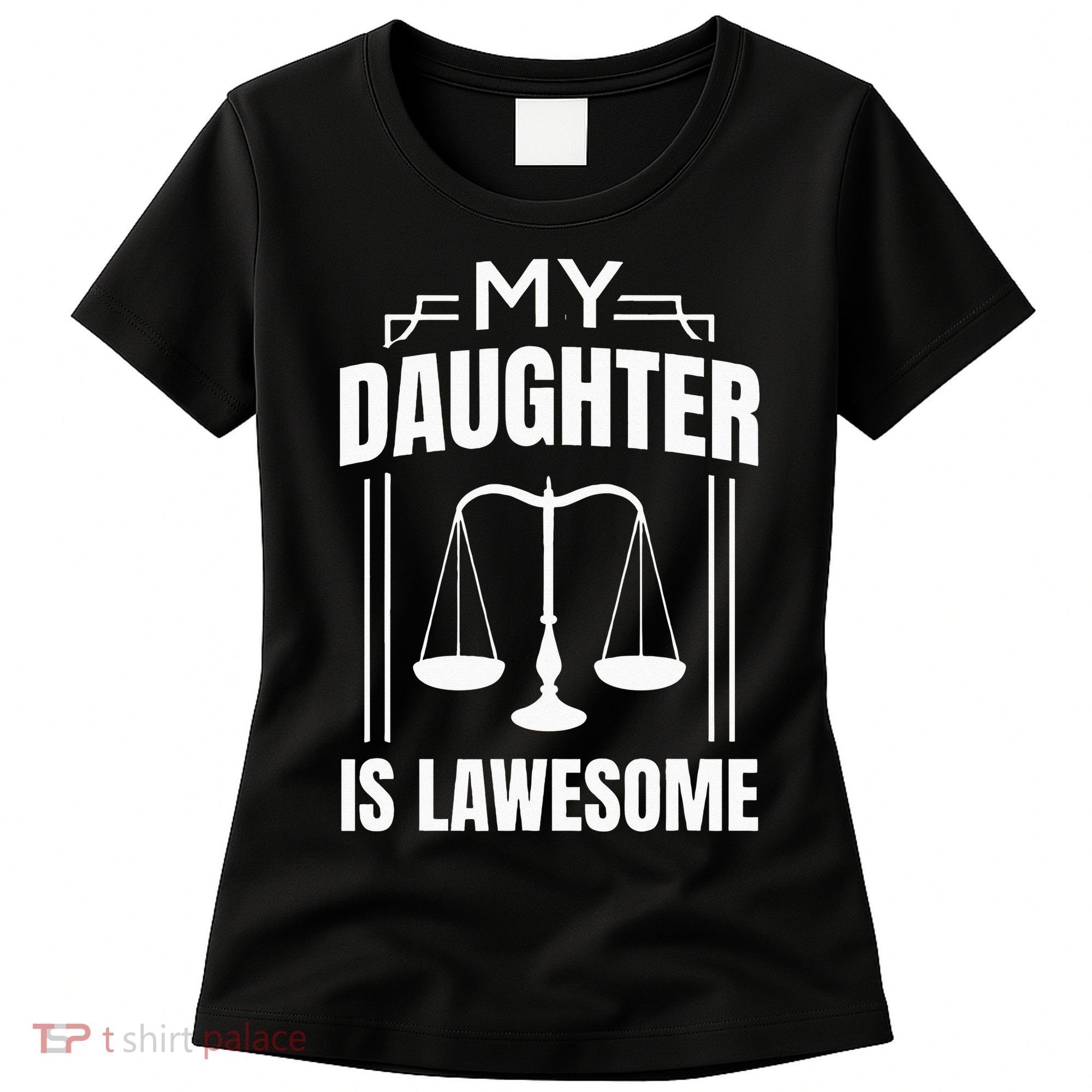My Daughter Is Lawesome Daughter Lawyer Law Student Women's T-Shirt