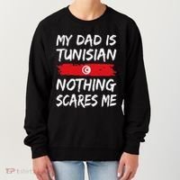 My Dad Is Tunisian Nothing Scares Me Tunisia Flag Women's Sweatshirt thumb 0