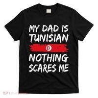 My Dad Is Tunisian Nothing Scares Me Tunisia Flag T-Shirt thumb 0