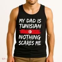 My Dad Is Tunisian Nothing Scares Me Tunisia Flag Tank Top thumb 3