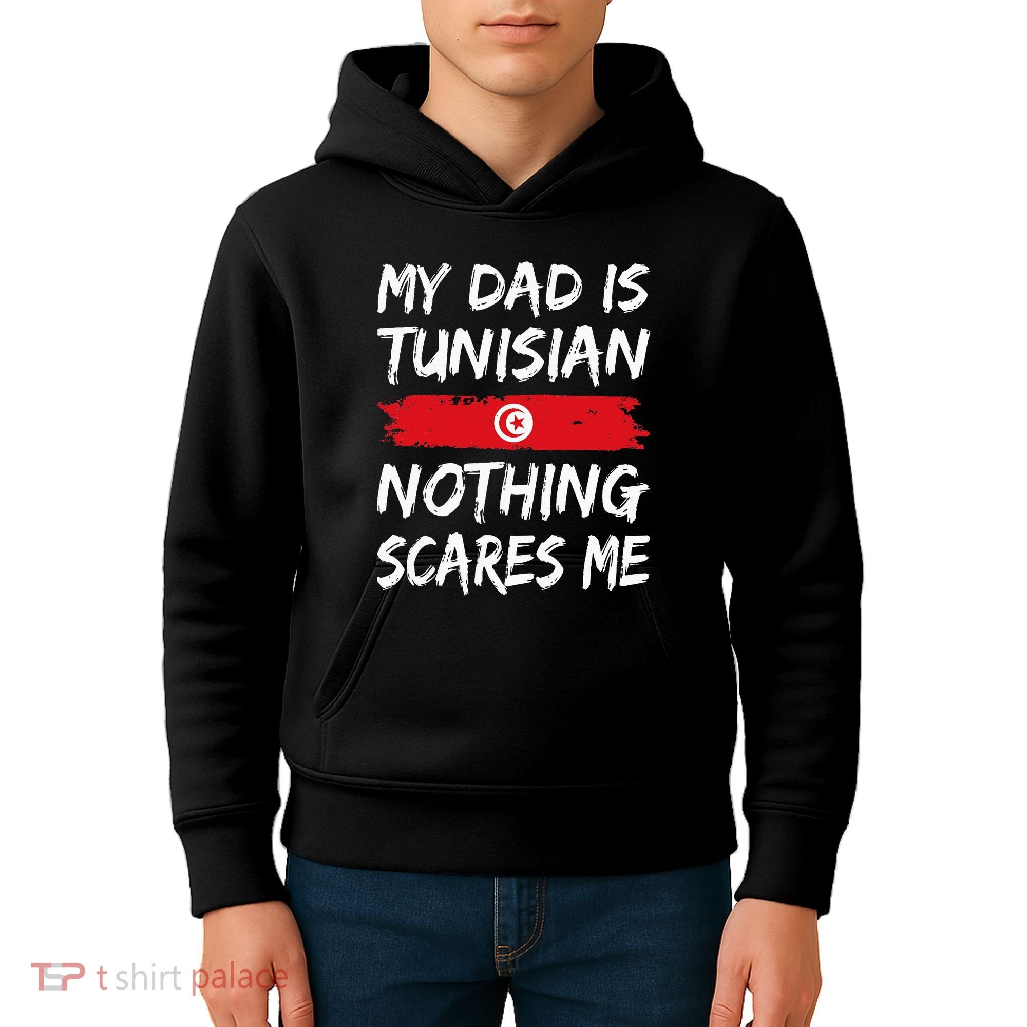 My Dad Is Tunisian Nothing Scares Me Tunisia Flag Kids Hoodie