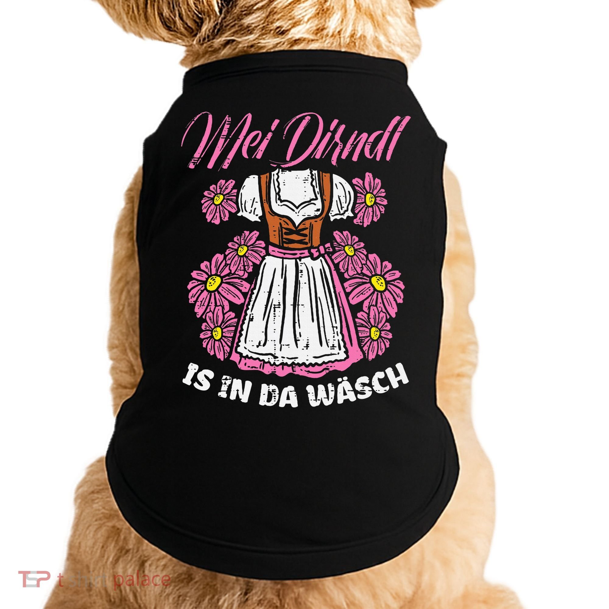 Mei Dirndl In Da Wasch Oktoberfest Funny German Doggie Tank