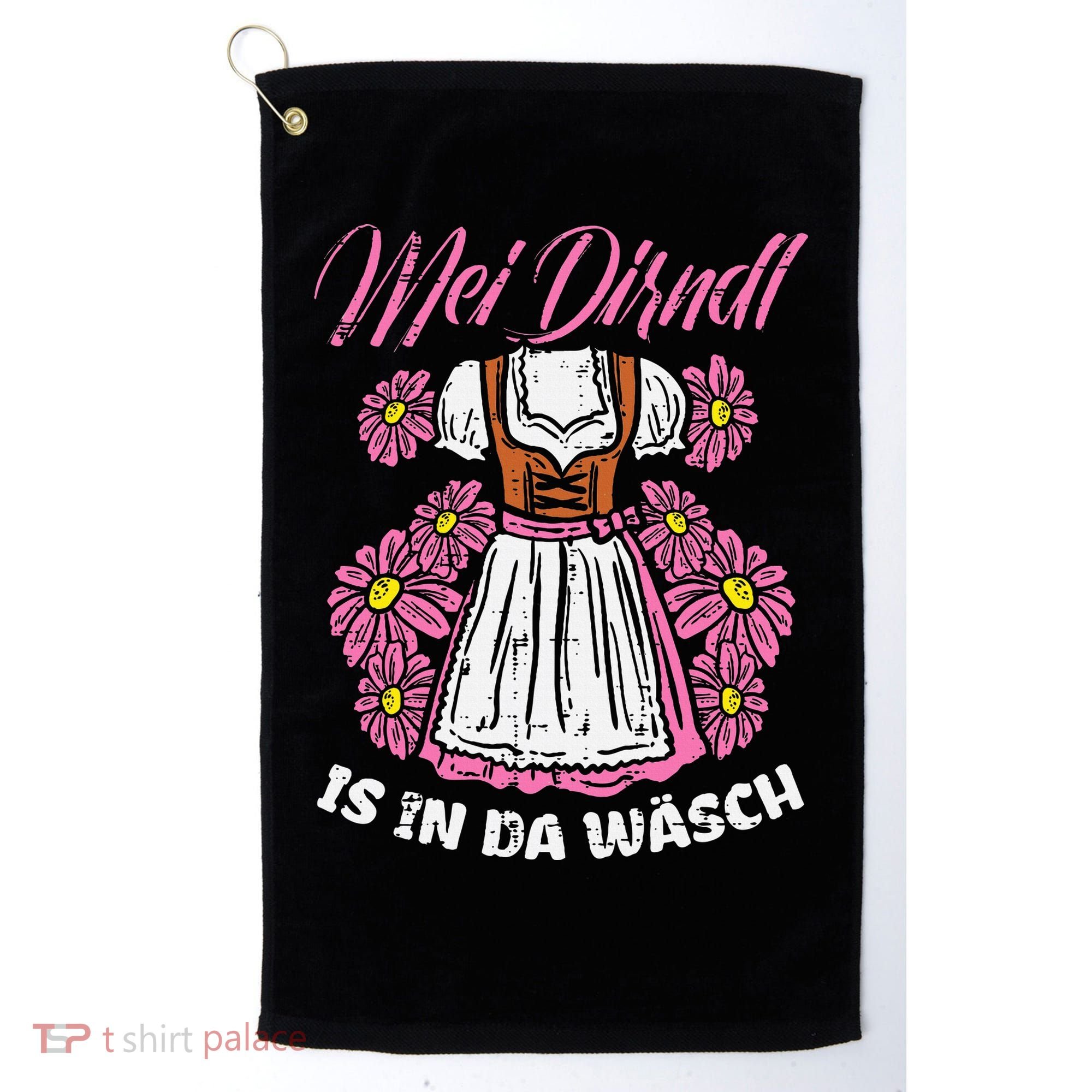 Mei Dirndl In Da Wasch Oktoberfest Funny German Golf Towel