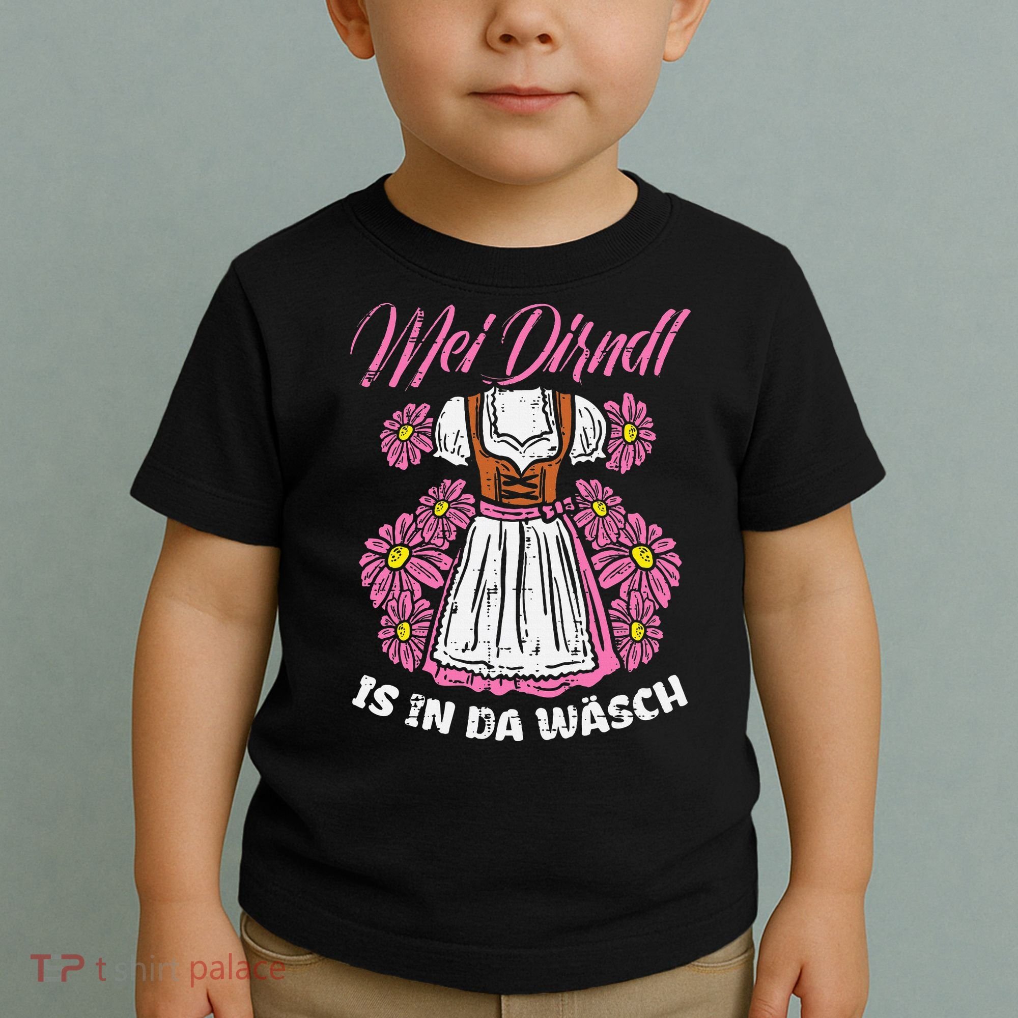 Mei Dirndl In Da Wasch Oktoberfest Funny German Toddler T-Shirt