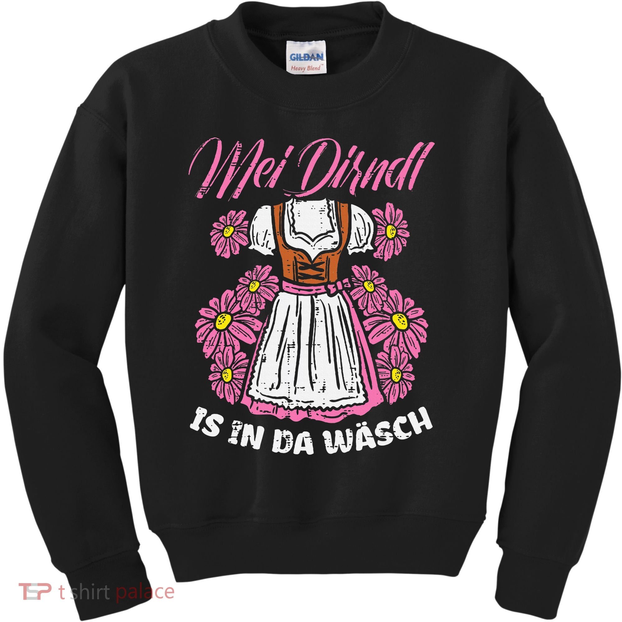 Mei Dirndl In Da Wasch Oktoberfest Funny German Kids Sweatshirt