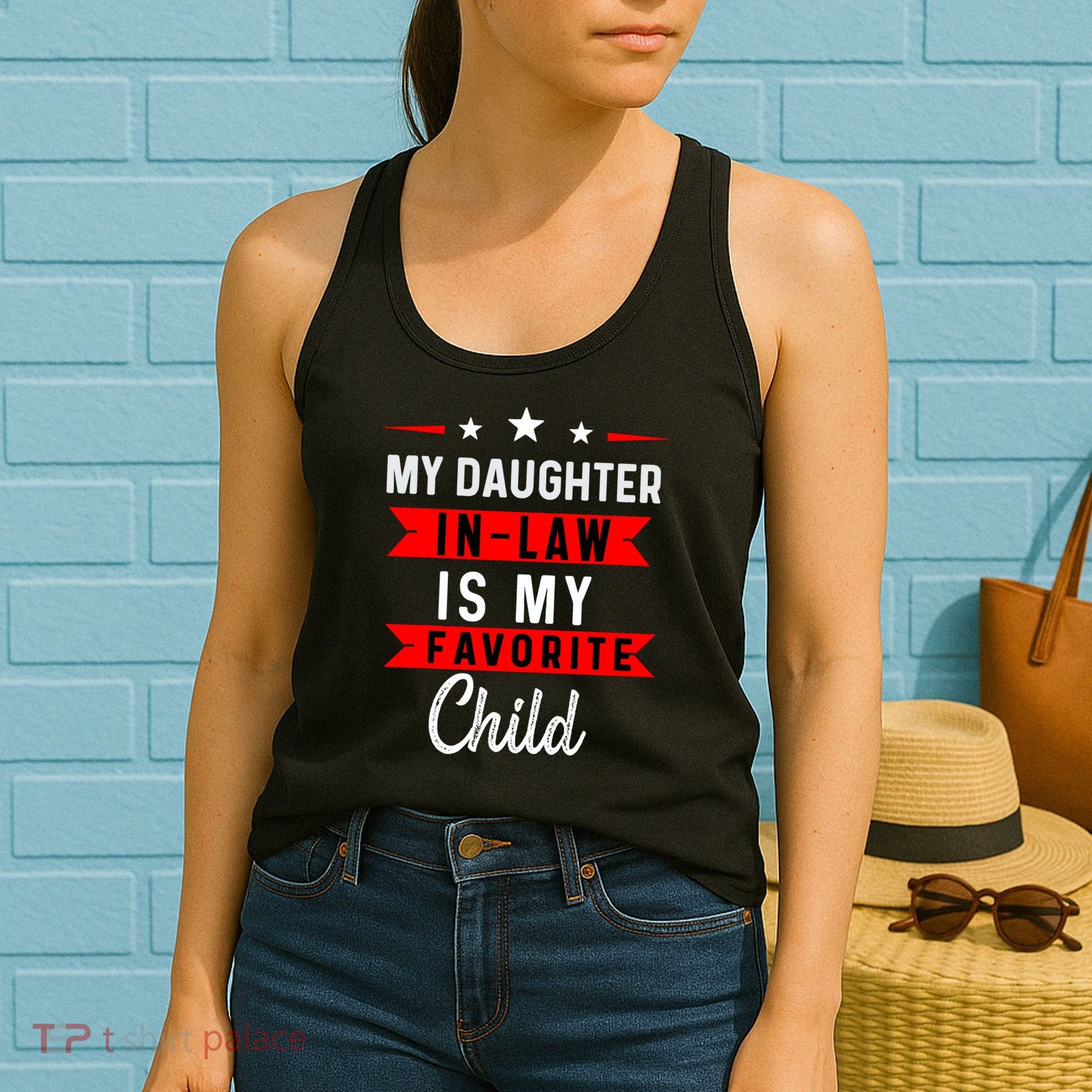 My Daughter In Law Is My Favorite Child Daughter In Law Women's Tank Top