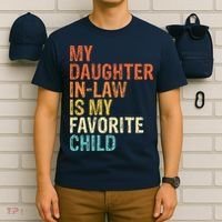 My Daughter In Law Is My Favorite Child Vintage T-Shirt thumb 6
