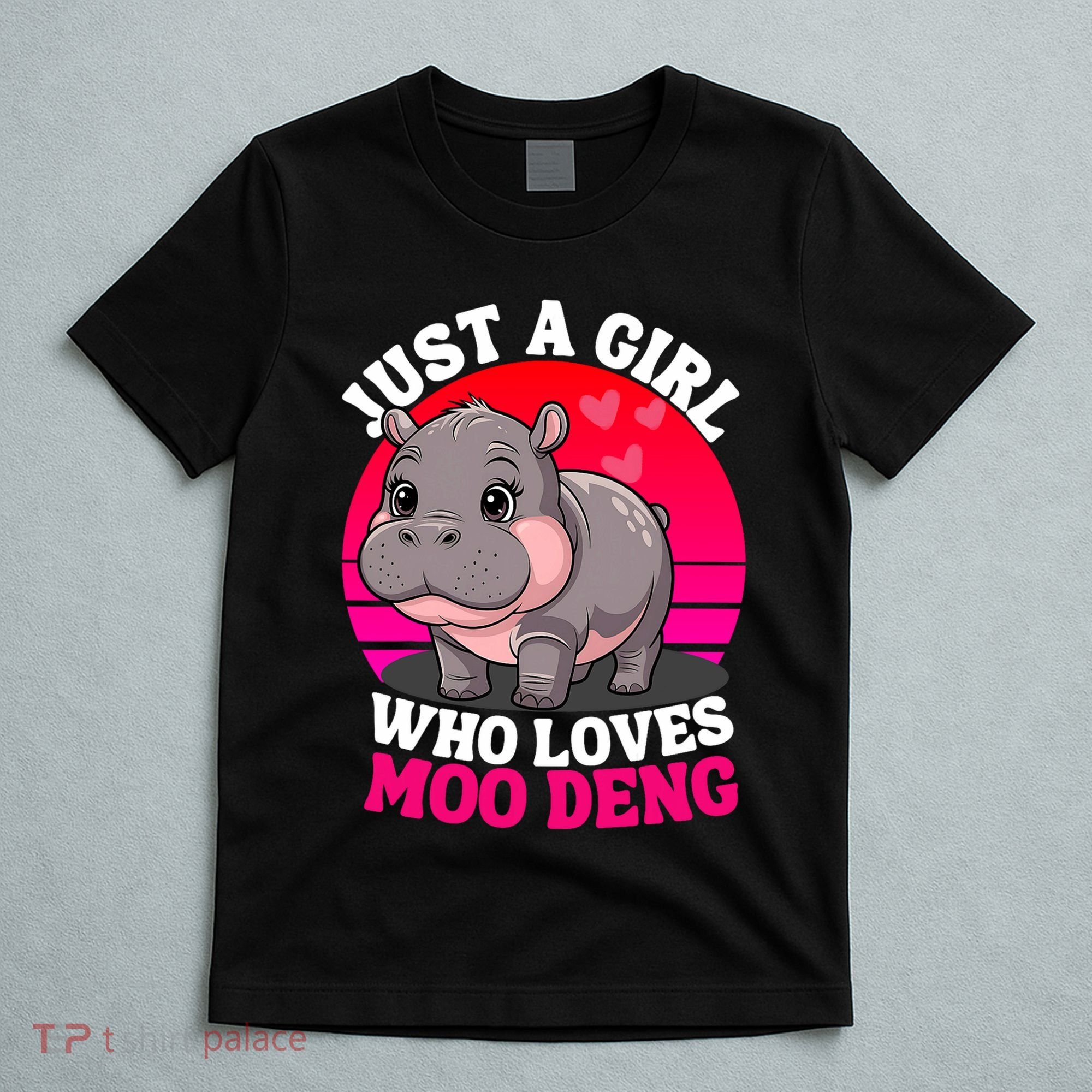 Moo Deng Just A Girl Who Loves Moo Deng Cute Baby Hippo T-Shirt