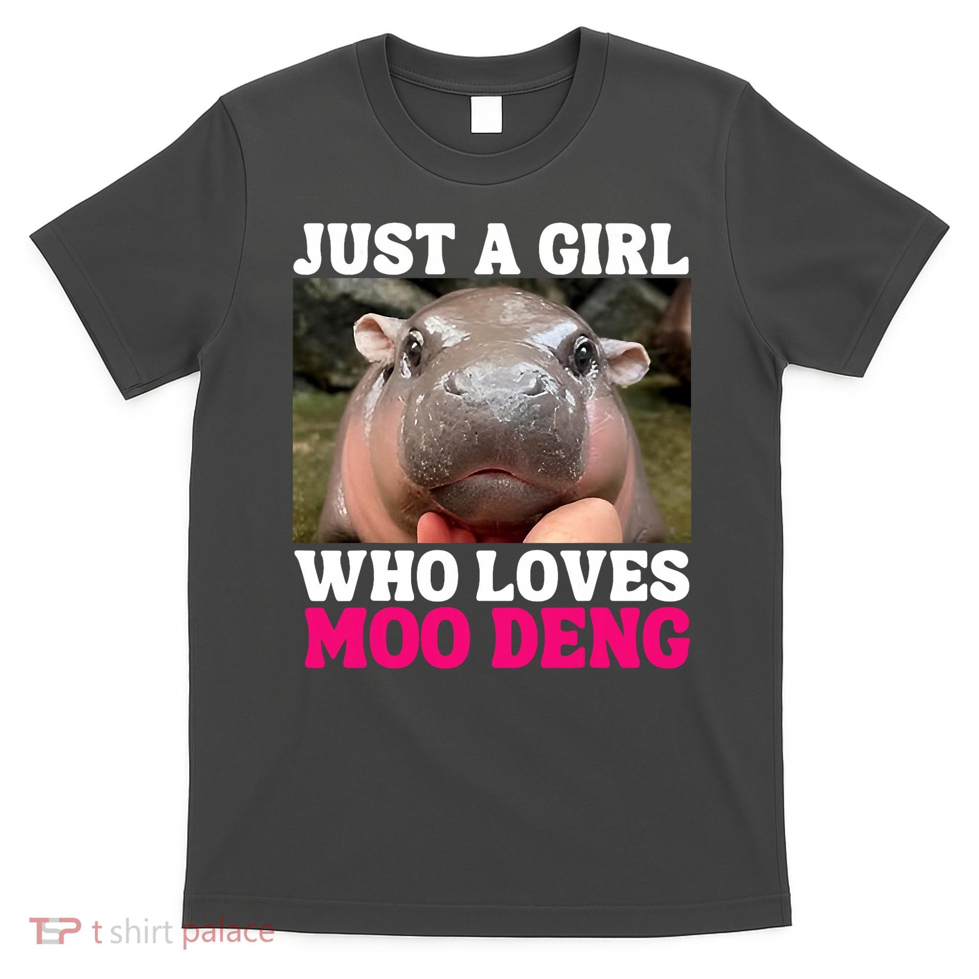 Moo Deng Just A Girl Who Loves Moo Deng Cute Baby Hippo T-Shirt