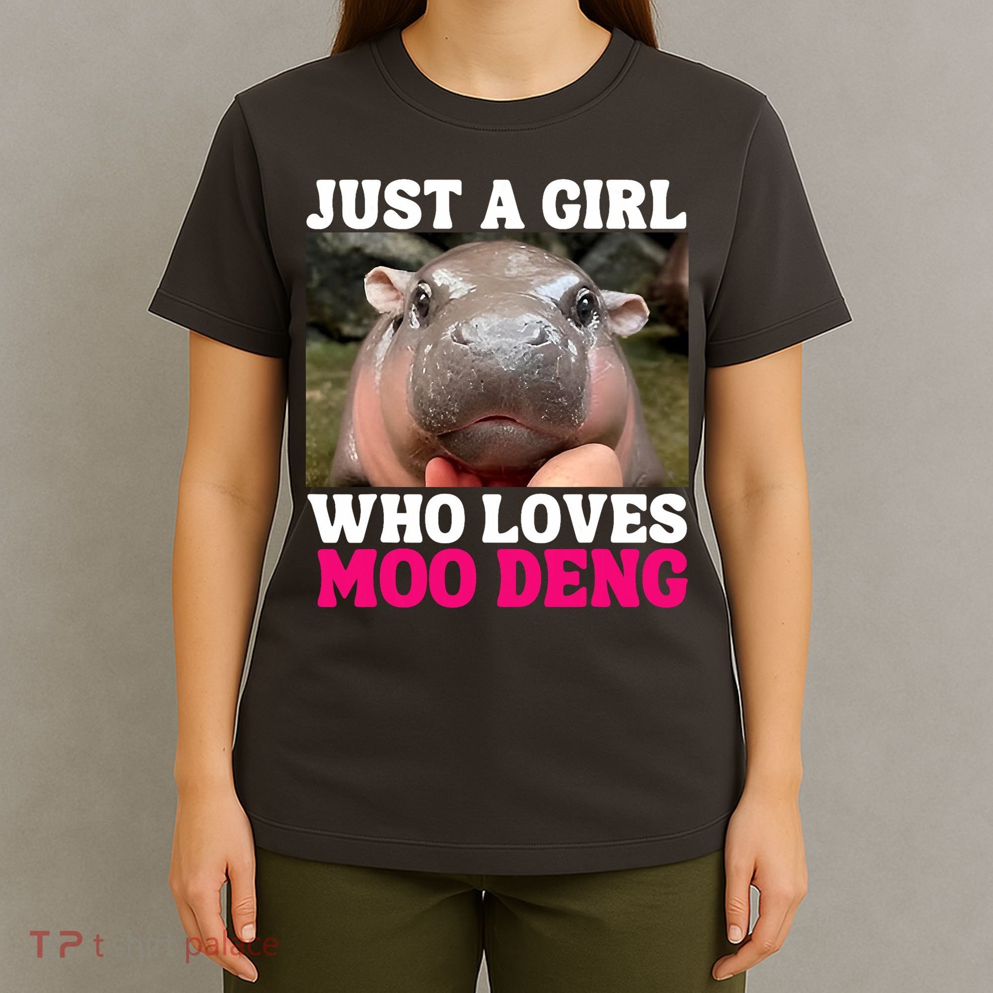 Moo Deng Just A Girl Who Loves Moo Deng Cute Baby Hippo T-Shirt