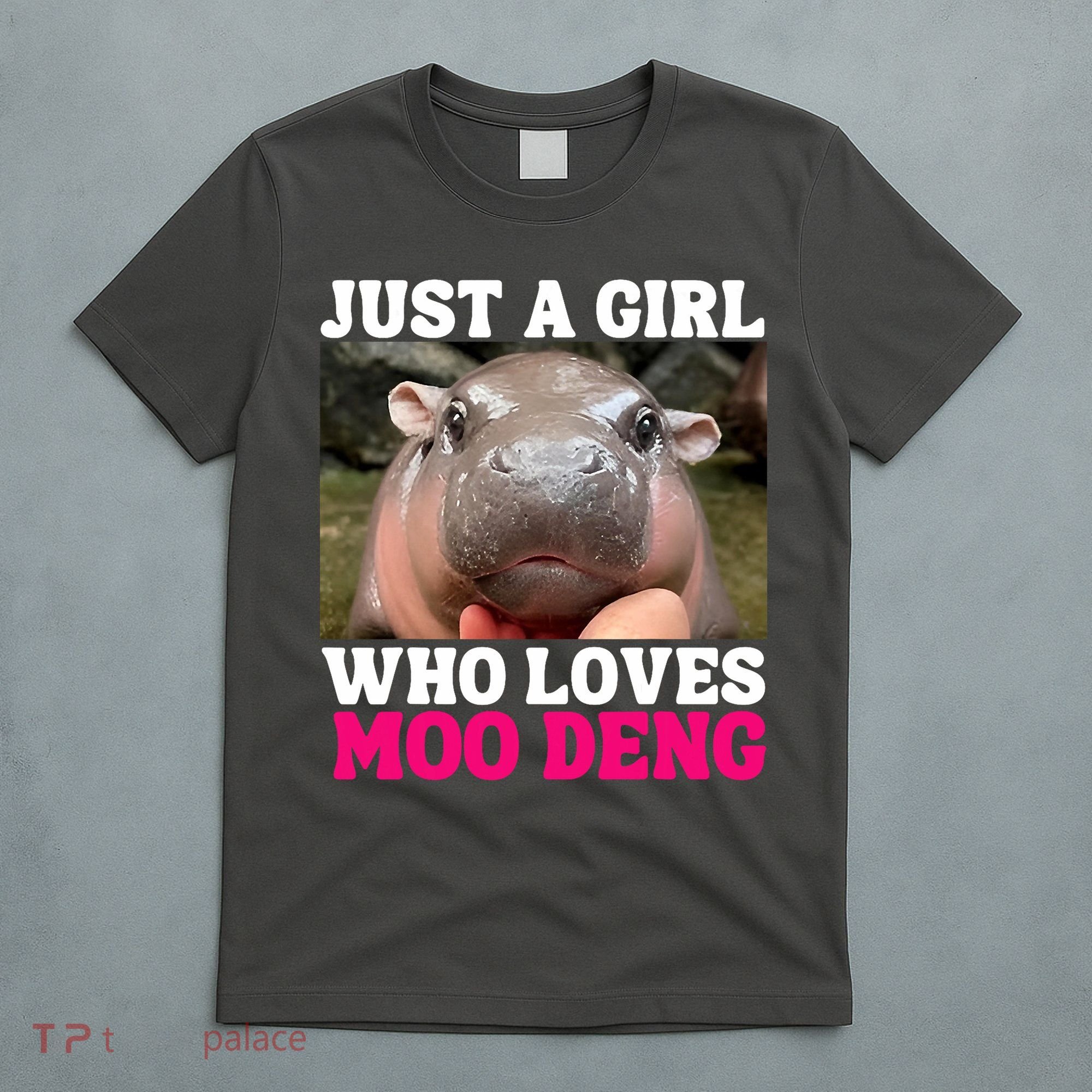 Moo Deng Just A Girl Who Loves Moo Deng Cute Baby Hippo T-Shirt