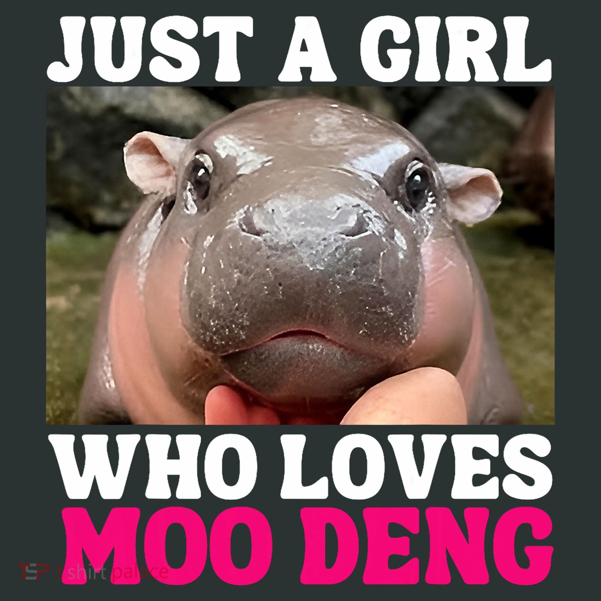 Moo Deng Just A Girl Who Loves Moo Deng Cute Baby Hippo T-Shirt
