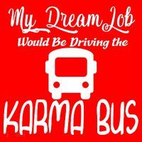 My Dream Job Would Be Driving The Karma Bus Santa Hat thumb 1