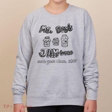 Ms. DayS Jam Boree Sixth Grade Class 2009 New Girl Funny Women's Sweatshirt