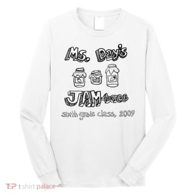 Ms. DayS Jam Boree Sixth Grade Class 2009 New Girl Funny Long Sleeve Shirt