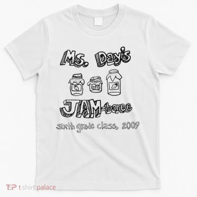 Ms. DayS Jam Boree Sixth Grade Class 2009 New Girl Funny T-Shirt