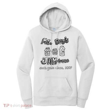 Ms. DayS Jam Boree Sixth Grade Class 2009 New Girl Funny Women's Hoodie