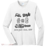 Ms. DayS Jam Boree Sixth Grade Class 2009 New Girl Funny Women's Long Sleeve Shirt thumb 0