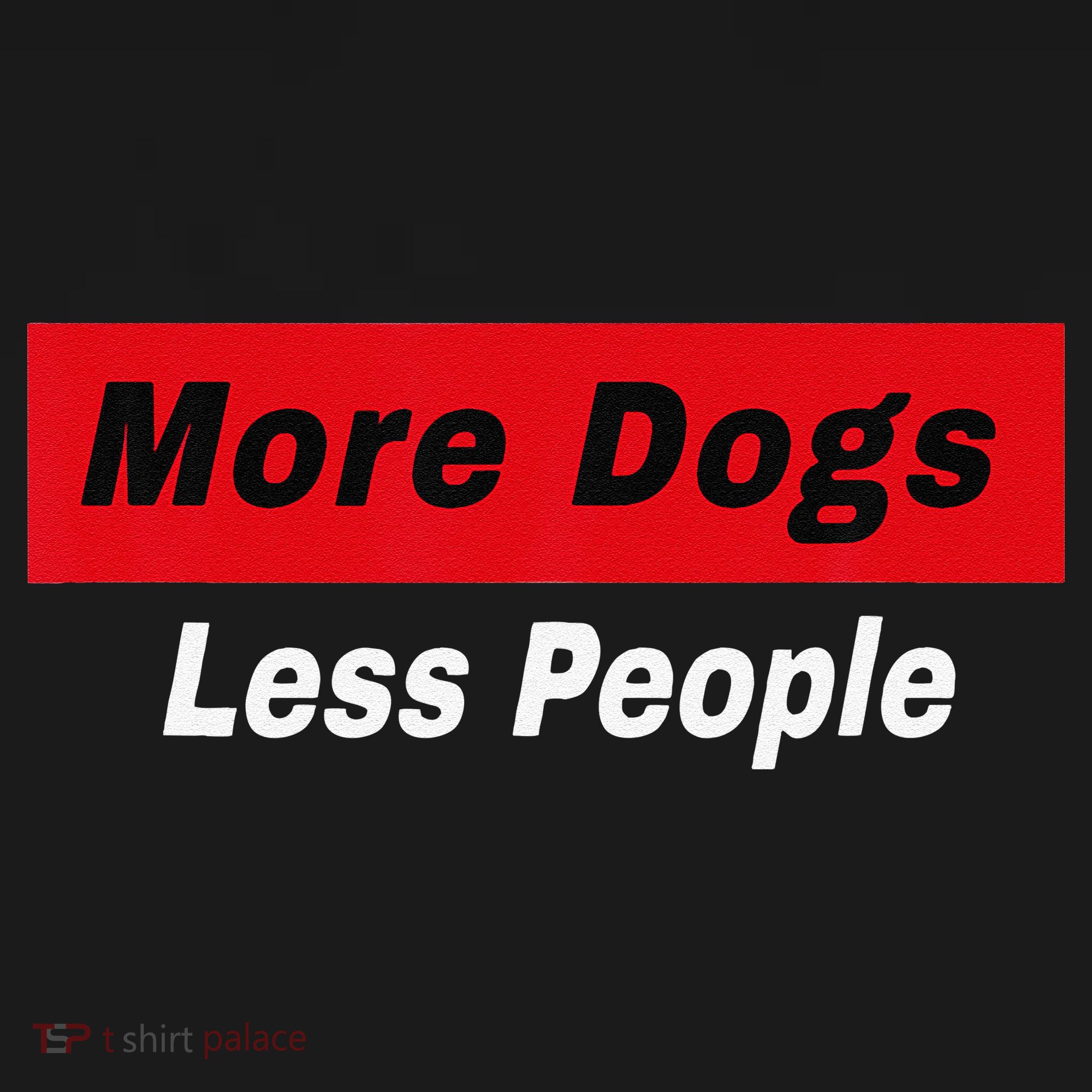 More Dogs Less People Funny Dog Lover Humain Hater Humor Baby Bodysuit