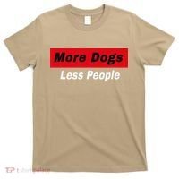 More Dogs Less People Funny Dog Lover Humain Hater Humor T-Shirt thumb 0