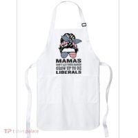 Mamas Don't Let Babies Grow Up To Be Liberals, USA Messy Bun Apron thumb 0