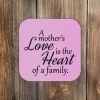 Mother's Day Love Quote Coaster thumb 0