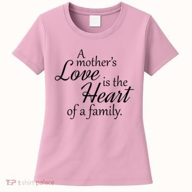 Mother's Day Love Quote Women's T-Shirt
