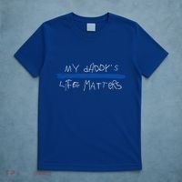 My Daddys Life Blue Lives Matter Police Suppor Cute Gift T-Shirt thumb 5