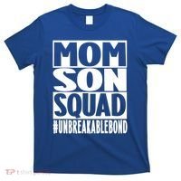 Mothers Day Mom Son Squad Unbreakable Bond Gift T-Shirt thumb 0