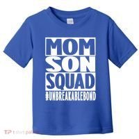 Mothers Day Mom Son Squad Unbreakable Bond Gift Toddler T-Shirt thumb 0
