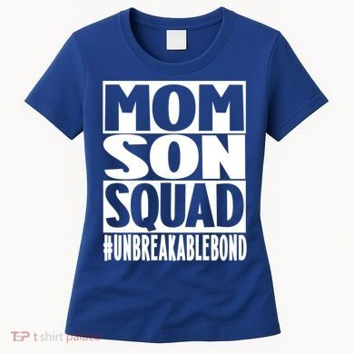 Mothers Day Mom Son Squad Unbreakable Bond Gift Women's T-Shirt